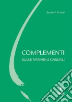 Complementi sulle variabili casuali. E-book. Formato EPUB