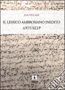 Lessico ambrosiano inedito. E-book. Formato EPUB ebook di Eva Villani