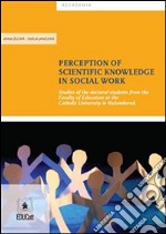 Perception of scientific knowledge in social work. E-book. Formato Mobipocket ebook