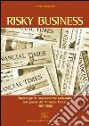 Risky Business: L’Inglese per la comunicazione assicurativa sulle pagine del “Financial Times”, 1987-2006. E-book. Formato PDF ebook