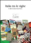 Italia tra le righeI libri della nostra storia. E-book. Formato PDF ebook