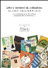 Libri e scrittori da collezioneCasi editoriali in un secolo di Mondadori. E-book. Formato PDF ebook