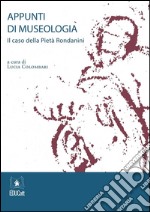 Appunti di museologia. Il caso della Pietà Rondanini. E-book. Formato EPUB ebook