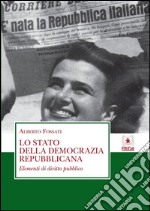 Lo stato della democrazia repubblicana. Elementi di diritto pubblico. E-book. Formato EPUB