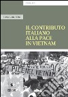 Il contributo italiano alla pace in Vietnam. E-book. Formato EPUB ebook