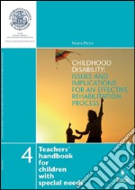 Childhood disability issues and implications for an effective rehabilitation process. E-book. Formato EPUB ebook