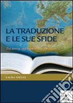 La traduzione e le sue sfide. E-book. Formato EPUB