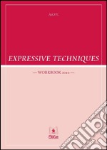 Expressive techniques. Workbook 2010. E-book. Formato EPUB ebook