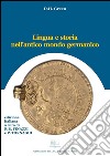 Lingua e storia nell&apos;antico mondo germanico. E-book. Formato EPUB ebook