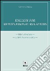 English for international relations. Text analysis. Learning materials. E-book. Formato EPUB ebook