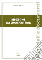 Introduzione alla geografia storica. E-book. Formato PDF ebook