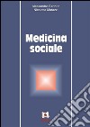 Medicina sociale. E-book. Formato PDF ebook di Alessandro Sartorio