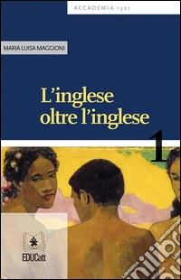 L'inglese oltre l'inglese. E-book. Formato Mobipocket ebook
