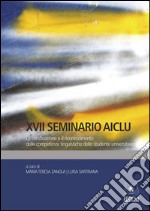 XVII Seminario AICLULa certificazione e il riconoscimento delle competenze linguistiche dello studente universitario. E-book. Formato EPUB