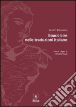 Baudelaire nelle traduzioni italiane. E-book. Formato EPUB ebook