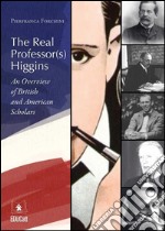 The real professor(s) Higgins. E-book. Formato EPUB