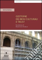 Gestione dei beni culturali e trust. E-book. Formato EPUB ebook