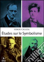 Études sur le symbolisme. E-book. Formato EPUB ebook