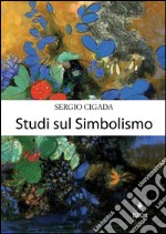 Studi sul simbolismo. E-book. Formato EPUB ebook