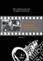 L&apos;etica della comunicazione. E-book. Formato EPUB