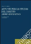 Appunti per lo studio del diritto amministrativo. E-book. Formato EPUB ebook