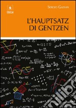 L’Hauptsatz di Gentzen. E-book. Formato PDF ebook