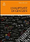 L’Hauptsatz di Gentzen. E-book. Formato PDF ebook