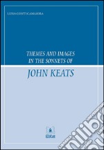 Themes and images in the sonnets of John Keats. E-book. Formato EPUB ebook