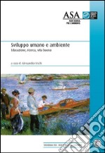 Sviluppo umano e ambiente. Educazione, ricerca, vita buona. E-book. Formato EPUB