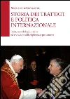 Storia dei trattati e politica internazionale. E-book. Formato EPUB ebook di Massimo De Leonardis