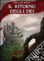 Il ritorno degli dei. E-book. Formato PDF ebook