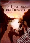 La pianura dei demoni. E-book. Formato Mobipocket ebook di Gabriele Pavan