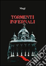 Tormenti infernali. E-book. Formato EPUB ebook