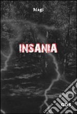 Insania. E-book. Formato EPUB ebook