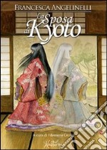 La sposa di Kioto. E-book. Formato Mobipocket ebook