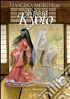 La sposa di Kioto. E-book. Formato Mobipocket ebook di Francesca Angelinelli