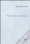 Poesie del sabato senza villaggio. E-book. Formato EPUB ebook di KATIA DEBORA MELIS