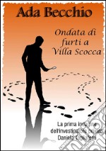 Ondata di furti a Villa Scocca. E-book. Formato EPUB ebook