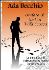 Ondata di furti a Villa Scocca. E-book. Formato EPUB ebook di Ada Becchio