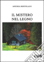 Il mistero nel legno. E-book. Formato EPUB ebook