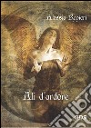 Ali d&apos;ardore. E-book. Formato EPUB ebook