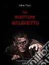 Lo scrittore maledetto. E-book. Formato EPUB ebook