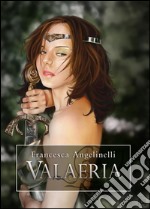 Valaeria. E-book. Formato EPUB ebook