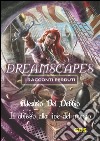 L'abisso alla fine del mondo - Dreamscapes I racconti perduti- Volume 16. E-book. Formato EPUB ebook