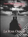 La rosa oscura. E-book. Formato EPUB ebook