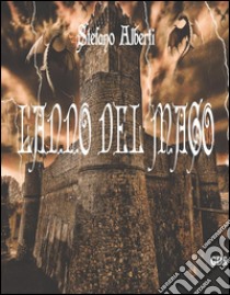 L'anno del mago. E-book. Formato EPUB ebook di Stefano Alberti