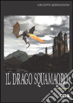 Il drago Squamaoro. E-book. Formato EPUB ebook