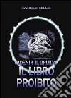 Honeir Il druido - Il libro proibito. E-book. Formato EPUB ebook di Daniele Bello