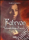 Fahryon - Il suono sacro di arjiam ( Parte prima). E-book. Formato EPUB ebook di Daniela Lojarro