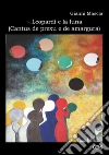 Tra Leopardi e la luna ( Cantus de prexu e de amargura). E-book. Formato EPUB ebook di Gianni Mascia